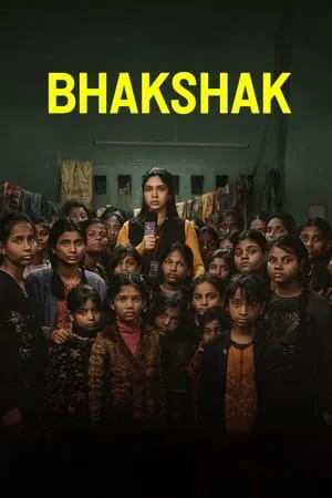 Movieswood Bhakshak 2024 Hindi Full Movie NF WEB-DL 480p 720p 1080p Download