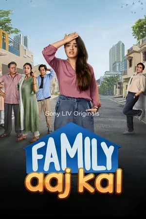 MoviesWood Family Aaj Kal (Season 1) 2024 Hindi Web Series WEB-DL 480p 720p 1080p Download