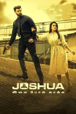 MoviesWood Joshua: Imai Pol Kaka 2024 Hindi+Tamil Full Movie WEB-DL 480p 720p 1080p Download